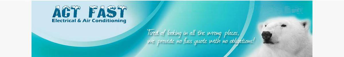 Act Fast Electrical And Air Conditioning Tingalpa