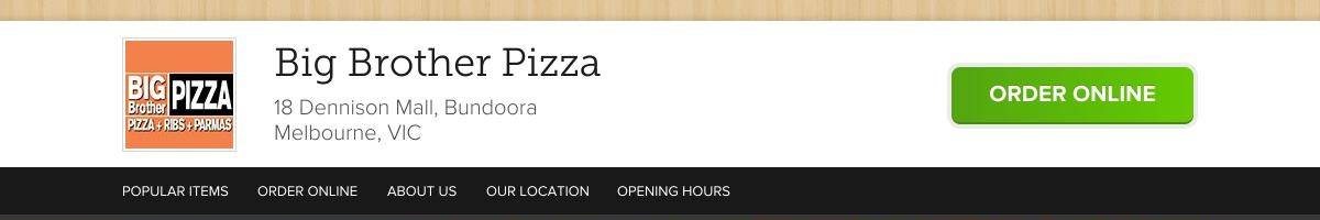Big Brother Pizza Bundoora